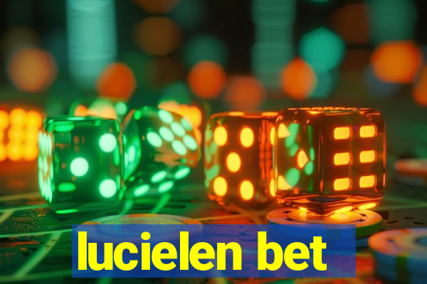 lucielen bet